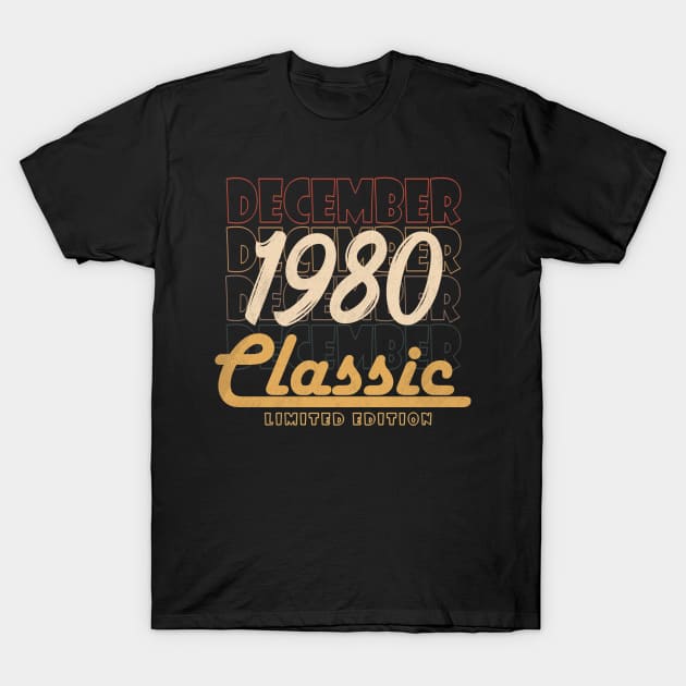 december 1980 birthday T-Shirt by BizZo